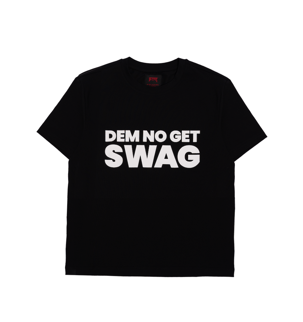 DEM NO GET SWAG - BLACK